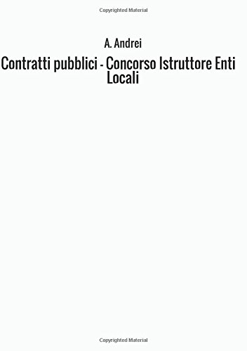 Contratti pubblici - Concorso Istruttore Enti Locali Contratti pubblici - Concorso Istruttore Enti Locali
