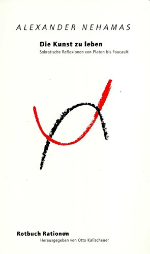 Download Die Kunst zu leben: Sokratische Reflexionen von Platon bis Foucault Download Die Kunst zu leben: Sokratische Reflexionen von Platon bis Foucault