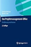Das Projektmanagement-Office: Einführung und Nutzen by 
