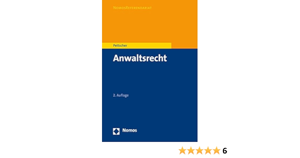 Anwaltsrecht Nomosreferendariat Amazon De Peitscher Stefan Bucher