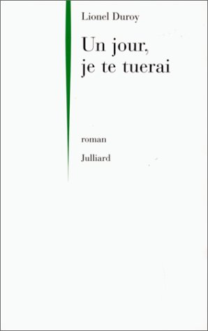 couverture de : Un jour, je te tuerai