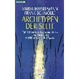 Archetypen der Seele: Die seelischen Grundmuster - Eine Anleitung zur ...