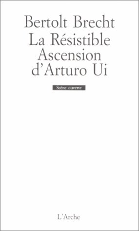La Résistible ascension d'Arturo Ui