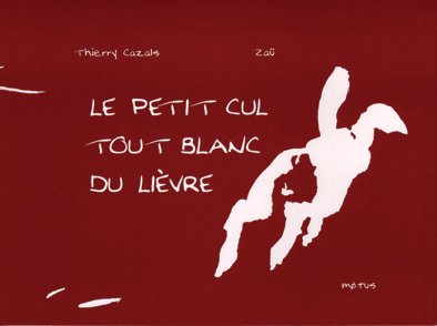 Le  petit cul tout blanc du lièvre