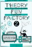 Theory Fun Factory: Book 2