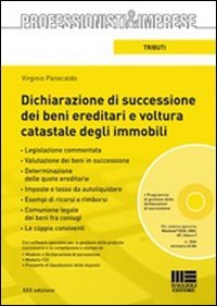 Dichiarazione di successione dei beni ereditari e voltura catastale degli immobili. Con CD-ROM libro