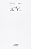 L'eclissi della cultura