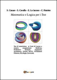 Matematica e logica per i test Matematica e logica per i test