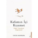 Kafamın İ&ccedil;i Kıyamet
