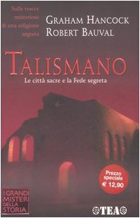 Talismano. Le città sacre e la Fede segreta libro