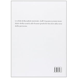 Discorso globale, sofferenze locali. Analisi critica del Movimento di salute mentale