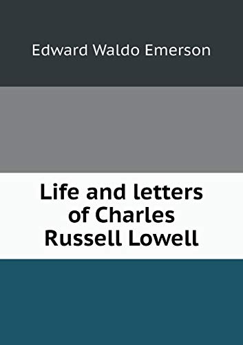 Descargas Life and letters of Charles Russell Lowell PDF