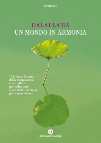 Download Un mondo in armonia (Oscar saggezze) Download Un mondo in armonia (Oscar saggezze)