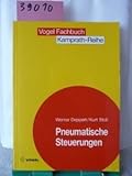 Image de Pneumatische Steuerungen: Einführung und Grundlagen pneumatischer Steuerungen