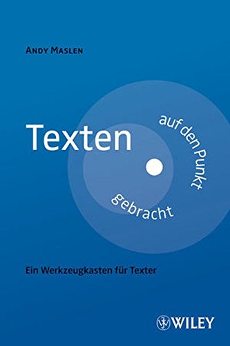 Texten auf den Punkt gebracht: Ein Werkzeugkasten für Texter