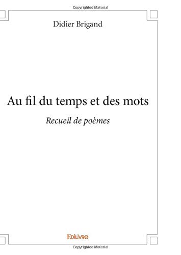 Au fil du temps et des mots Au fil du temps et des mots