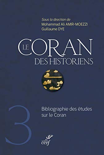 Télécharger Le Coran des historiens (Bibliographie) PDF