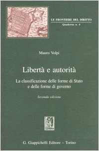 Libertà e autorità. La classificazione delle forme di Stato e delle forme di governo