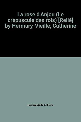 couverture de : La Rose d'Anjou