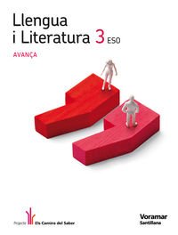 LLENGUA I LITERATURA 3 ESO AVANÇA ELS CAMINS DEL SABER