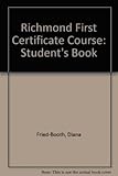 Image de Richmond first certificate course stds: Student's Book