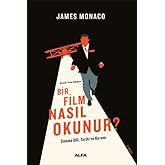 Bir Film Nasıl Okunur?: Sinema Dili, Tarihi ve Kuramı