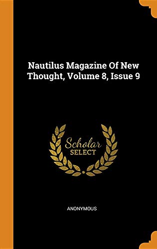Preisvergleich Produktbild Nautilus Magazine of New Thought, Volume 8, Issue 9