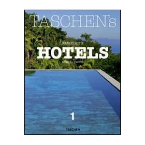 TASCHEN's Favourite Hotels: 1 (Midi)