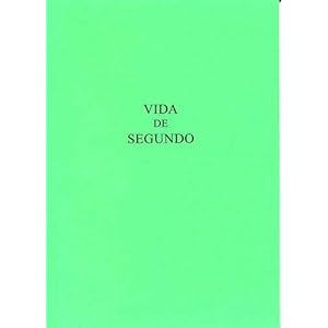 Vida de Segundo: Version Castellana Dela Vita Secundi de Vicente de Beauvais (Exeter Hispanic Texts)