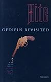 Oedipus Revisited: Sexual Behaviour in the Human Male Today (Hite Reports) by Shere Hite