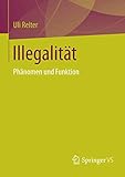 Image de Illegalität: Phänomen und Funktion