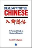 Dealing with the Chinese by Scott D. Seligman (1989-07-01) by 