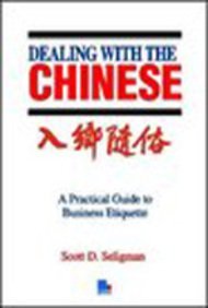 Dealing with the Chinese by Scott D. Seligman (1989-07-01)