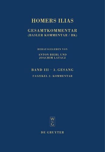 Homers Ilias: Gesamtkommentar, Band III: Faszikel 2: 3 (Sammlung Wissenschaftlicher Commentare (Swc))