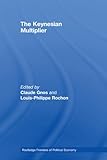 Image de The Keynesian Multiplier (Routledge Frontiers of Political Economy)