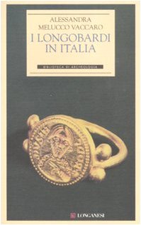 I longobardi in Italia. Ediz. illustrata I longobardi in Italia. Ediz. illustrata