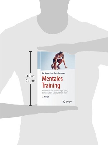 Book's Cover of Mentales Training: Grundlagen Und Anwendung in Sport, Rehabilitation, Arbeit Und Wirtschaft