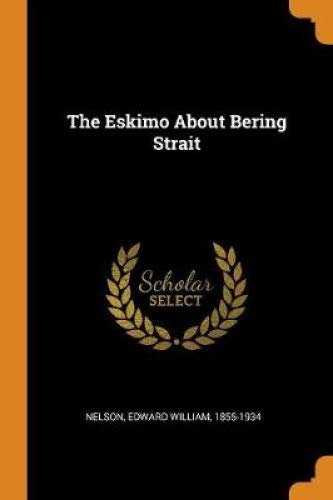 Preisvergleich Produktbild The Eskimo about Bering Strait