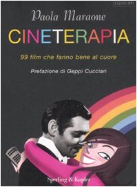 Download Cineterapia. 99 film che fanno bene al cuore Download Cineterapia. 99 film che fanno bene al cuore