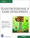 Flash Professional 8 Game Development Book/CD Package by 