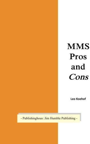 Mms Pros and Cons