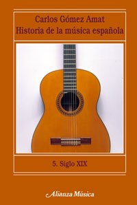 Historia de la música española. 5. Siglo XIX )