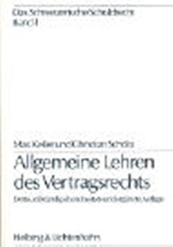 Das Schweizerische Schuldrecht, Bd.1, Allgemeine Lehren des Vertragsrechts