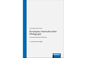 Konzepte interkultureller Pädagogik: Eine systematische Einführung