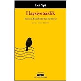 Haysiyetsizlik Yeniden Bi&ccedil;imlendirilen Bir Hayat