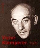 Victor Klemperer: Ein Leben in Bildern by