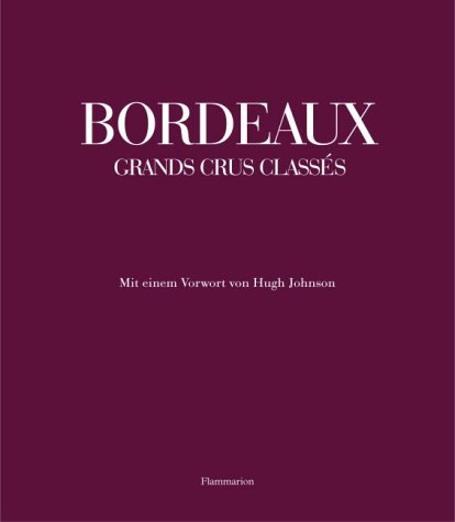 Download Bordeaux: Grands Crus classés Download Bordeaux: Grands Crus classés