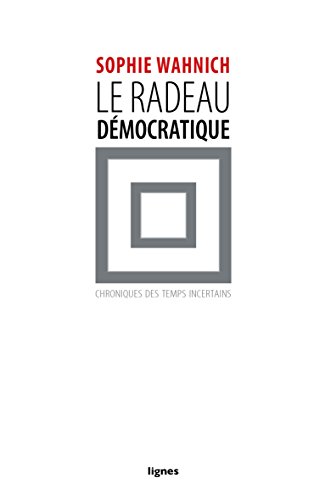 couverture de : Le radeau d&eacute;mocratique