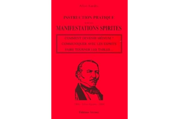 Instruction pratique sur les manifestations spirites