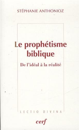 Download Le prophétisme biblique : De l'idéal à la réalité Download Le prophétisme biblique : De l'idéal à la réalité
